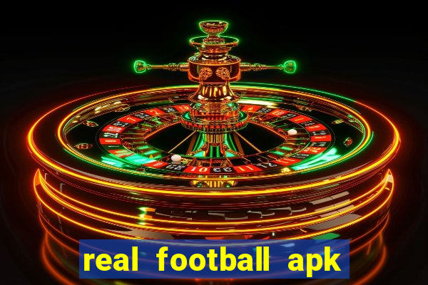 real football apk dinheiro infinito